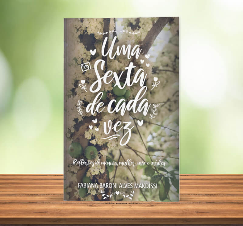 Livro Uma Sexta de Cada Vez - Fabiana Baroni Alves Makdissi